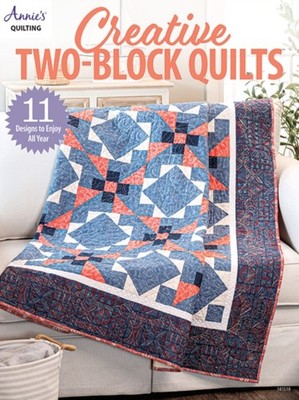 Creative Two-Block Quilts by Annie's Quilting (Paperback Book)