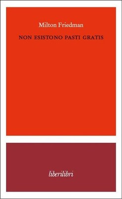 Buch - Milton Friedman - Es gibt keine kostenlosen Mahlzeiten - Freibücher
