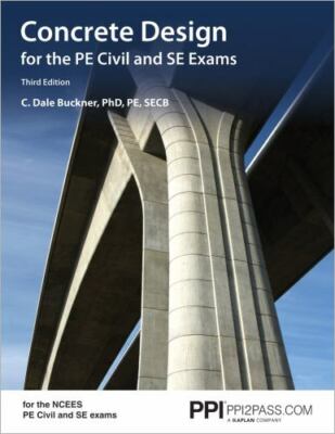 PPI Concrete Design for the PE Civil and SE Exams, 3rd Edition