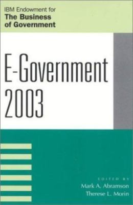 E-Government, 2003, Paperback by Abramson, Mark A.; Morin, Therese L. (EDT); ...