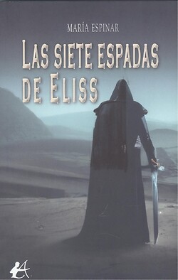 LAS SIETE ESPADAS DE ELISS. NUEVO. Envío URGENTE. NARRATIVA (IMOSVER)