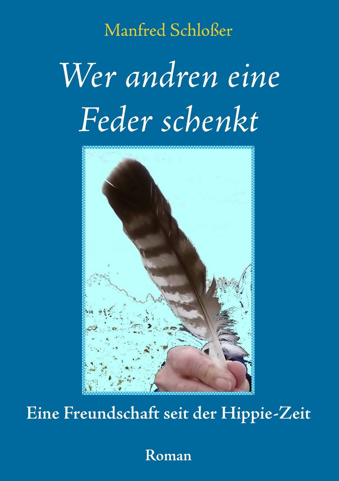 Thumbnail - Wer Andren Eine Feder Schenkt Eine Freundschaft Seit Der Hippie-zeit
