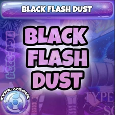 ✨ Roblox Type Soul- Black Flash Dust -Cheapest and Fastest (Extra Bonus) ✨