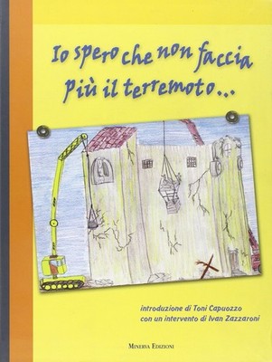 aa.vv. minerva Io spero che non faccia più il terremoto. (Paperback) (UK IMPORT)