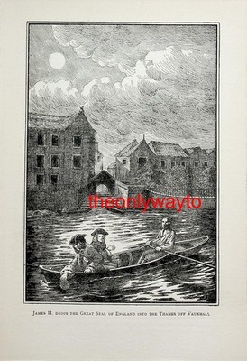James II., Drops Great Seal Into Themse, 2-seitige Buchillustration /Artikel, um 1910