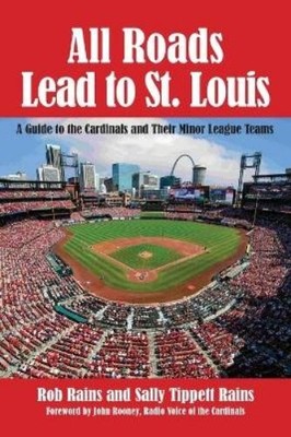 Rob Rains Sally All Roads Lead to St. Louis, A Guide t (Taschenbuch) (US IMPORT)