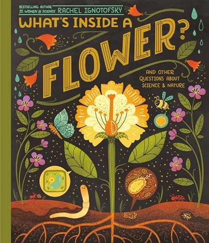What's Inside A Flower?: And Other Questions About Science & Nature - Image 2
