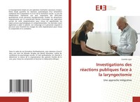 Camille Liger | Investigations Des RéActions Publiques Face à La Laryngectomie
