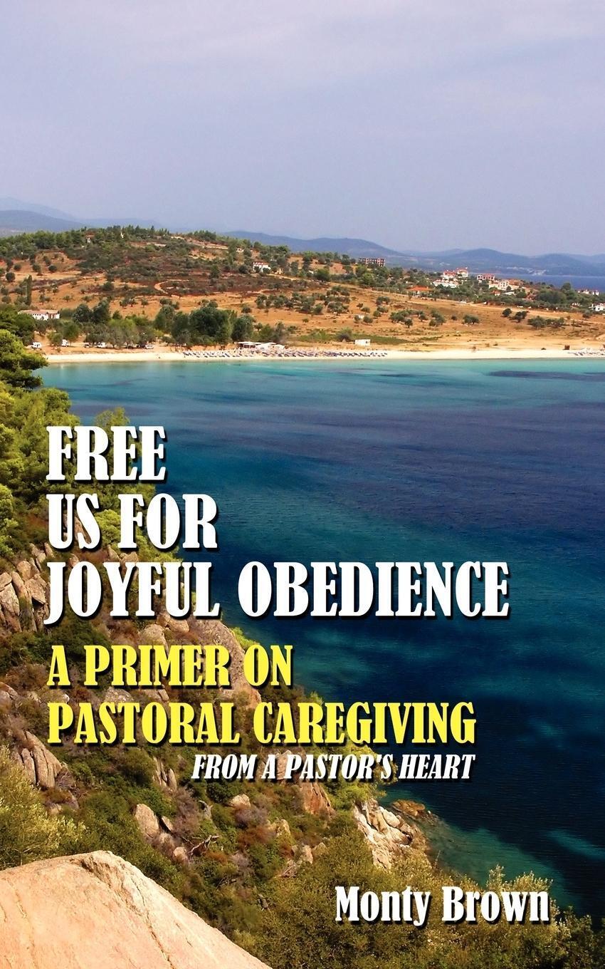 Thumbnail - Monty Brown | Free Us For Joyful Obedience | Taschenbuch | Englisch