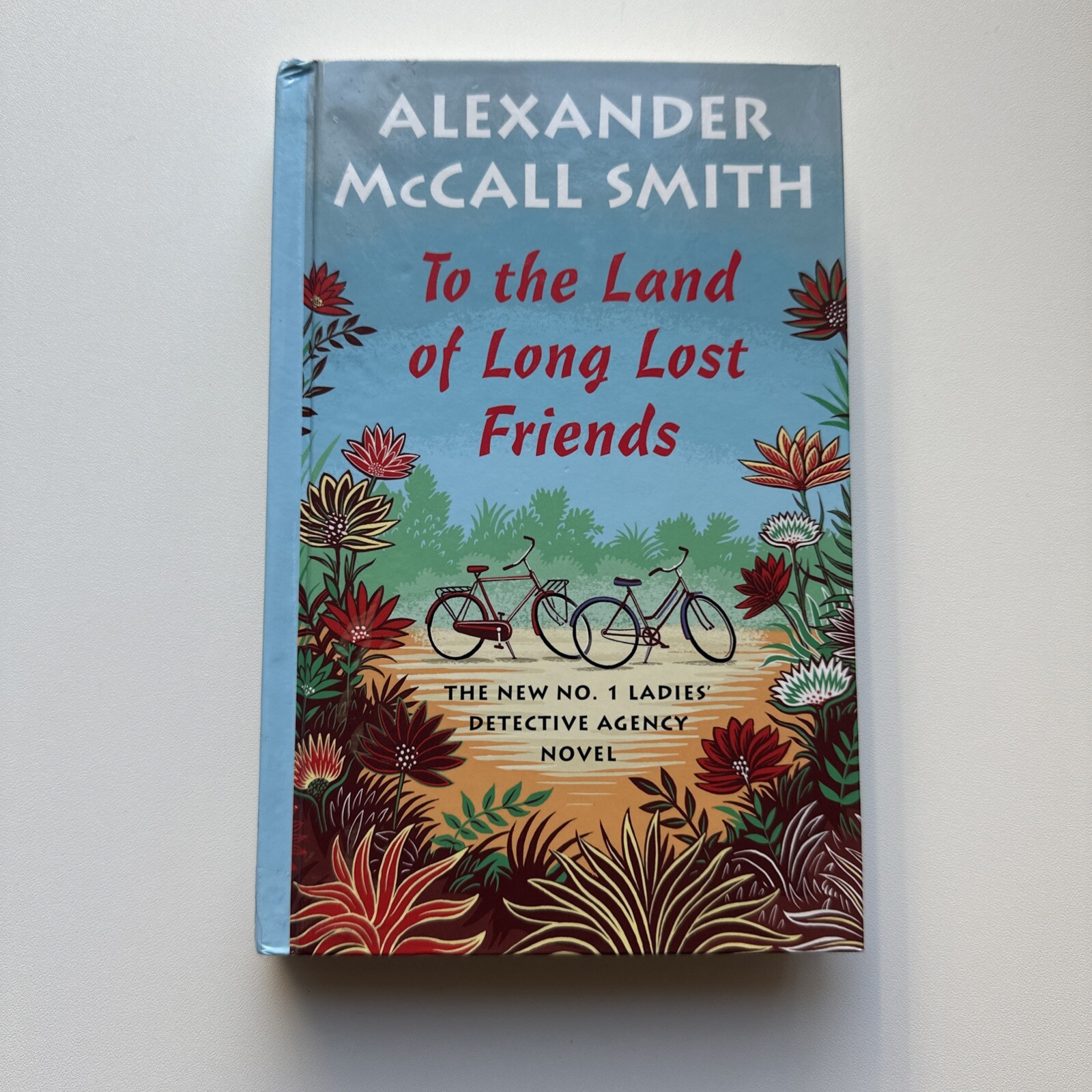 Large Print- To the Land of Long Lost Friends (The No 1 Ladies Detective Agency)