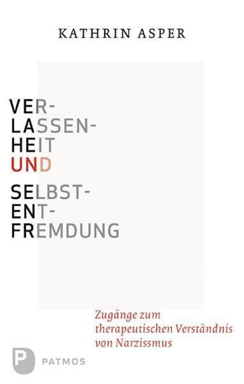 Thumbnail - Verlassenheit Und Selbstentfremdung Kathrin Asper