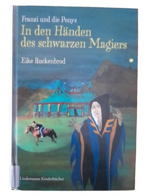 Franzi und die Ponys: In den Händen des schwarzen Magiers - Eike Ruckenbrod