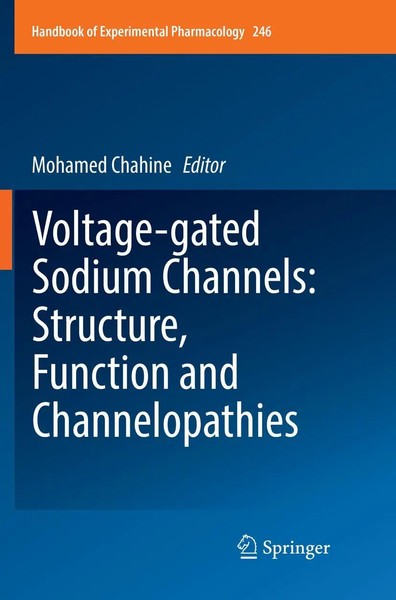 Mohamed Chahine | Voltage-Gated Sodium Channels: Structure, Function And...-image