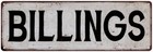 BILLINGS Vintage Look Rustic Metal Sign City State 106180041170