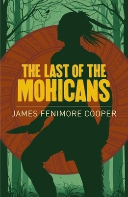 James Fenimore Cooper The Last of the Mohicans (Taschenbuch)