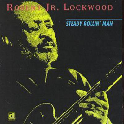 Robert Lockwood Jr. Steady Rollin Man (CD) Album