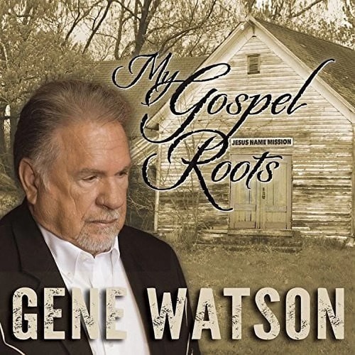 My Gospel Roots - Gene Watson - Licensed Reproduction CD