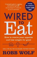 Robb Wolf Wired to Eat (Paperback) (UK IMPORT)