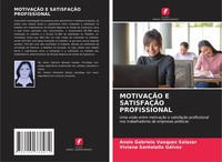 Anais Gabriela Vasquez Salazar (U. A.) | MotivaÇÃO E SatisfaÇÃO Profissional