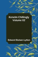 Edward Bulwer-Lytton | Kenelm Chillingly - Volume 02 | Taschenbuch | Englisch