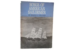 Songs of American Sailormen by Joanna Colcord Nautical Music Americana 1964