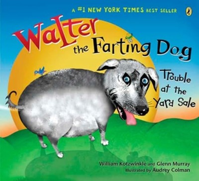 Walter the Farting Dog: Trouble at the Yard Sale (Walte - Paperback NEW Kotzwink