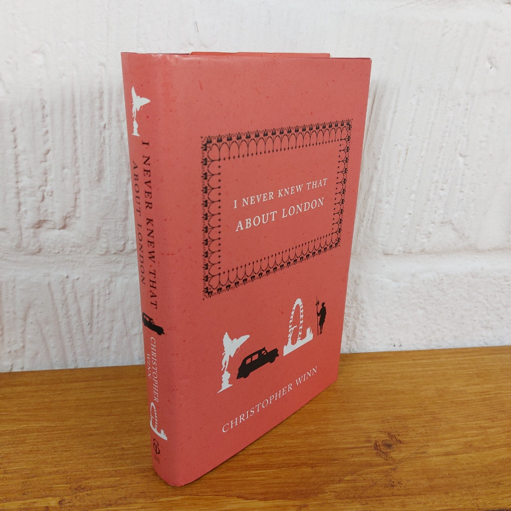 I Never Knew That About London by Christopher Winn (Hardcover, 2007)
