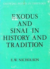 Exodus and Sinai in history and tradition (Growing points in theology)