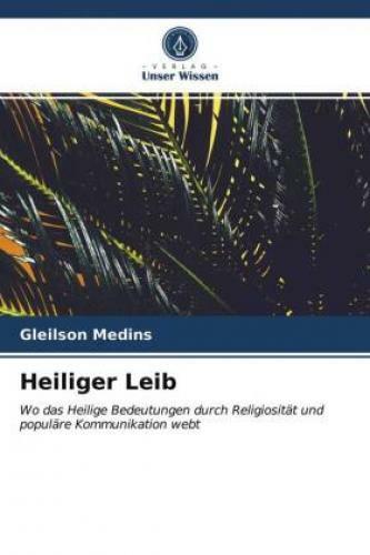 Thumbnail - Heiliger Leib Wo Das Heilige Bedeutungen Durch Religiosität Und