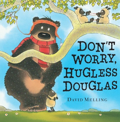 Don't Worry Douglas! (Hugless Douglas) By David Melling