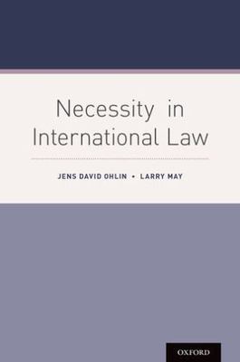 Necessity in International Law, Hardcover by Ohlin, Jens David; May, Larry, B...