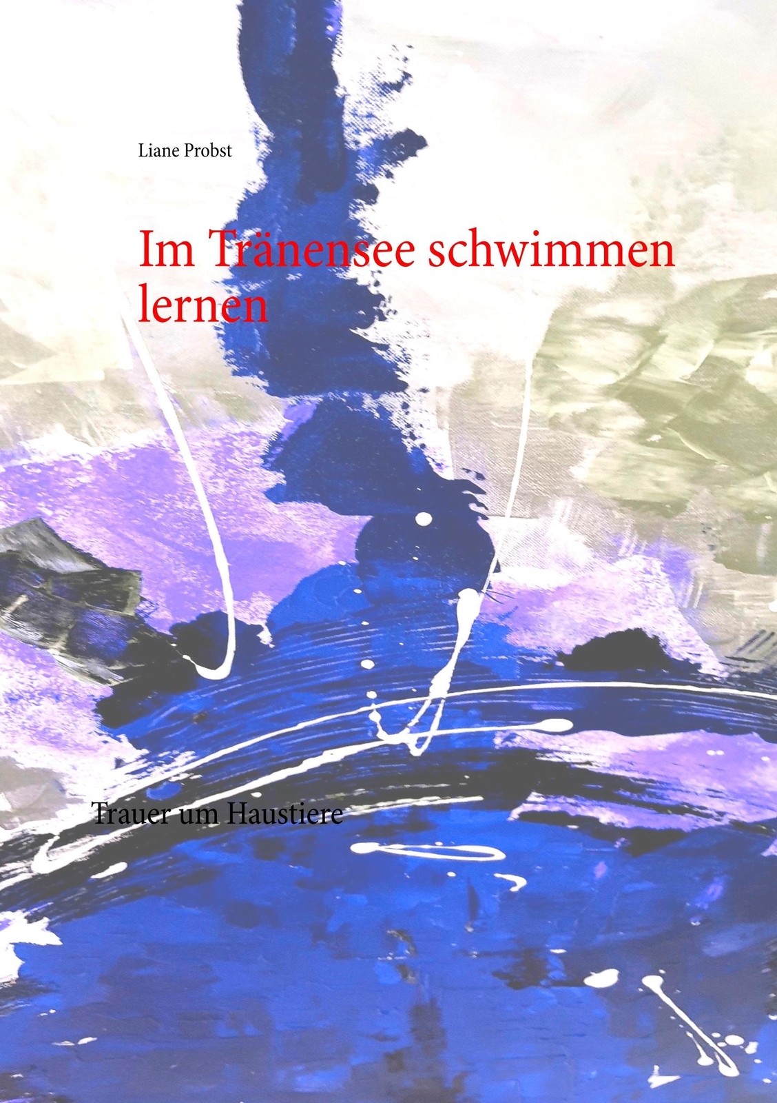 Thumbnail - Liane Probst | Tränensee Schwimmen Lernen | Taschenbuch | Deutsch