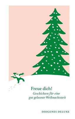 Freue dich! Geschichten für eine gut gelaunte Weihnachtszeit