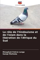 Le RôLe De L'hindouisme Et De L'islam Dans La LibéRation De L'afrique Du Sud