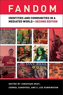 FANDOM, SECOND EDITION: IDENTITIES AND C by Jonathan Gray Paperback Self Help