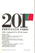 201 PORTUGUESE VERBS FULLY CONJUGATED IN ALL THE TENSES, By John J. Nitti *VG+*