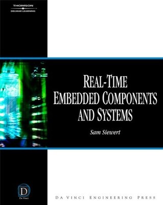 Real-Time Embedded Components and Systems by Sam Siewert