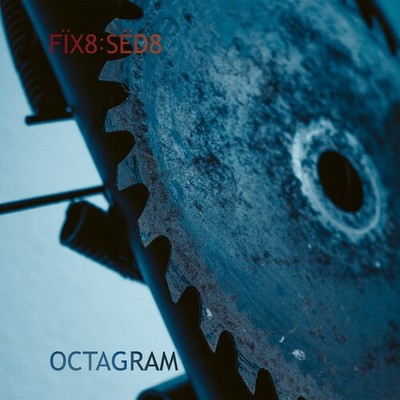 Fix8:Sed8 - Octagram [New CD]
