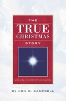 Ken M. Campbell | THE True Christmas Story | Taschenbuch | Englisch (2011)