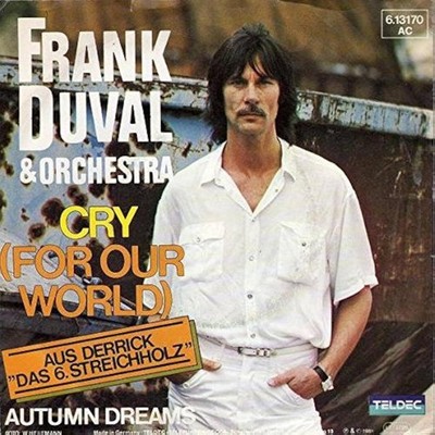 Frank Duval & Orchestra Cry For Our World Teldec 6.13 170 Teldec 6.13170 By