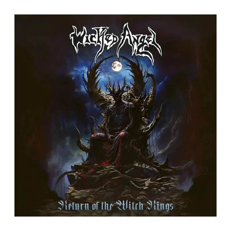 WICKED ANGEL - Return of the Witch Kings (LIM. 300 US TEXAS METAL DEMOS + NEW TR