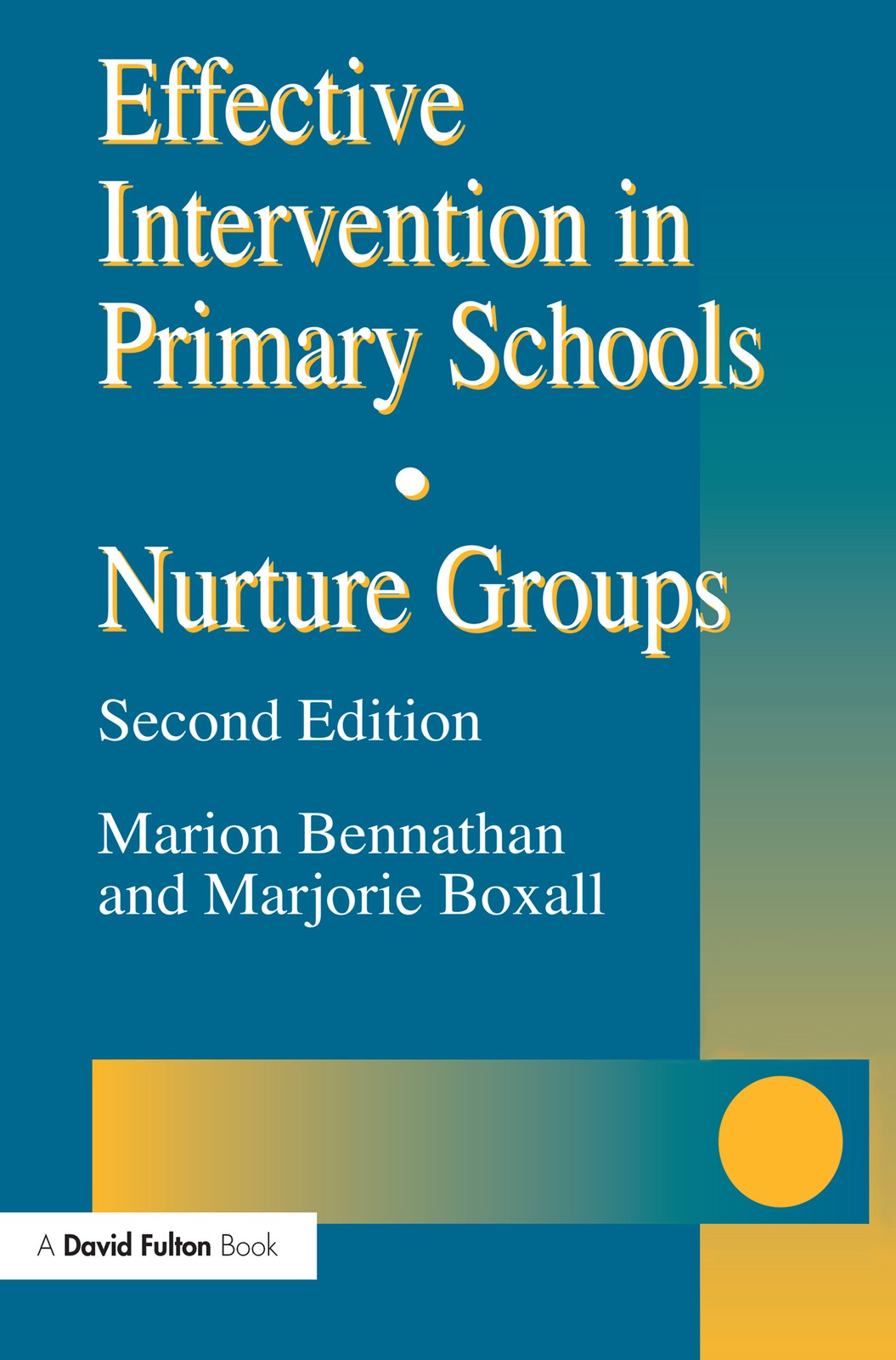 Effective Intervention in Primary Schools - 2nd Edition