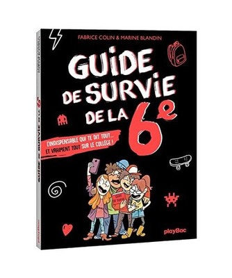 Guide de survie de la 6e, Colin, Fabrice