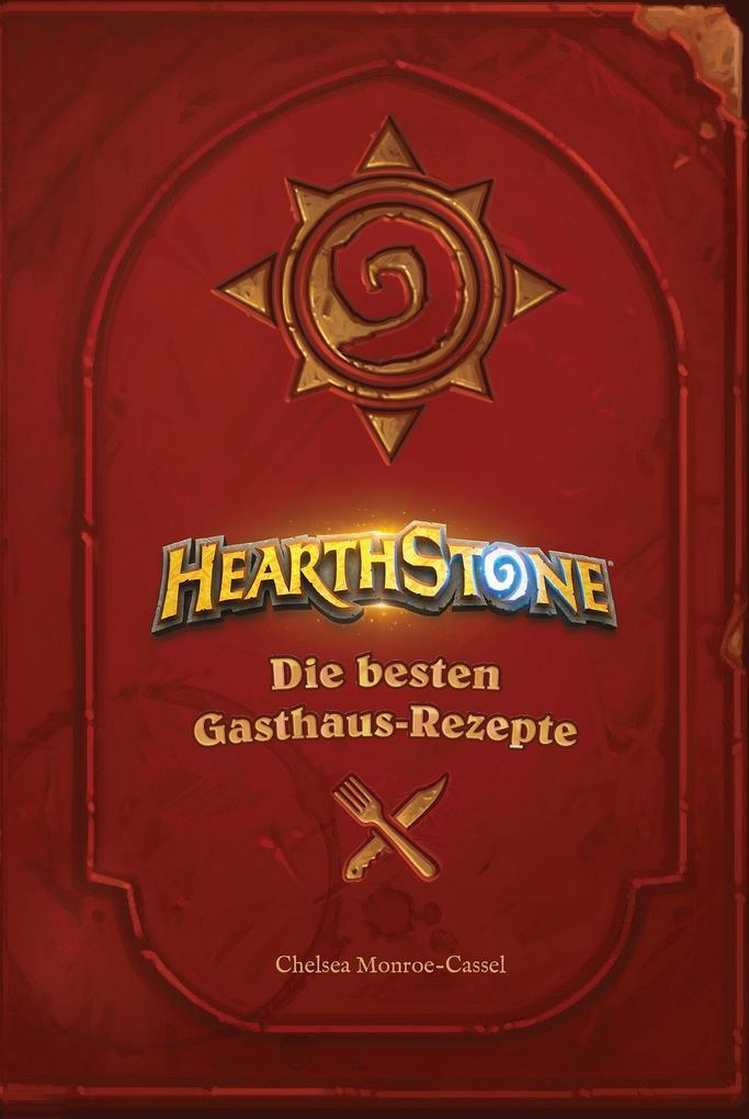 Hearthstone: Die Besten Gasthaus-rezepte | Chelsea Monroe-cassel |
