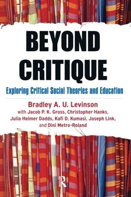 Beyond Critique by Bradley A. Levinson
