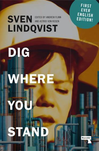 Dig Where You Stand: How to Research a Job by Sven Lindqvist NEW - Image 3
