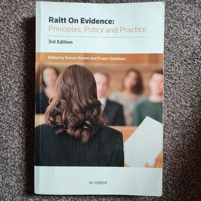 Raitt über Beweise: Prinzipien, Politik und Praxis von Eamon Keane, Fraser...