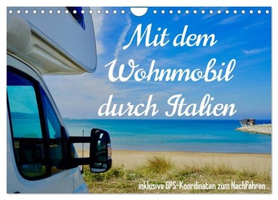 Mit dem Wohnmobil durch Italien (Wandkalender 2027 DIN A4 quer), CALVENDO Monats