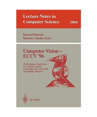 Computer Vision - ECCV '96: Fourth European Conference on Computer Vision, Cambr