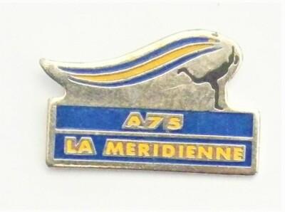 M932) ) Emaille La Meridienne A75 Französisch Auto Route Straßenkarten Abzeichen Anstecknadel